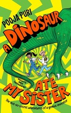 Dinosaur Ate My Sister, A: A Marcus Rashford Book Club Choice: A Dinosaur