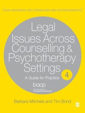 Mitchels, B: Legal Issues Across Counselling & Psychotherapy