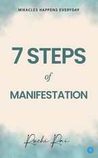 7 Step of Manifestation Miracles Happens Every Day