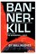 Bannerkill