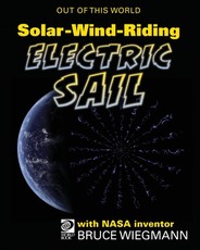 SolarWindRiding Electric Sail with NASA Inventor Bruce Wiegmann