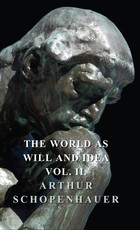 The World as Will and Idea - Vol. II.