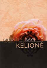 Kelionė. Neįkainojamas vadovas, siekiant išgydyti savo gyvenimą ir išsilaisvinti