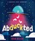 Abduckted