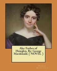 Alec Forbes of Howglen. By