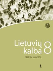 Lietuvių kalba. Pratybų sąsiuvinis 8 klasei (ŠOK)
