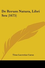 De Rerum Natura, Libri Sex (1675)