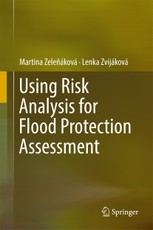 Using Risk Analysis for Flood Protection Assessment