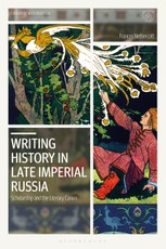 Writing History in Late Imperial Russia