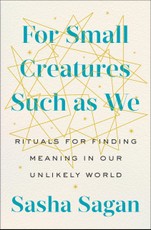 For Small Creatures Such as We