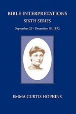 Bible Interpretations Sixth Series