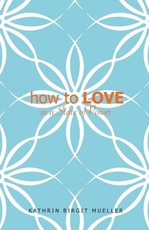 how to LOVE