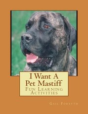 I Want A Pet Mastiff