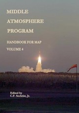 Middle Atmosphere Program - Handbook for MAP