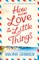 How to Find Love in the Little Things