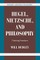 Hegel, Nietzsche, and Philosophy