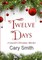 Twelve Days