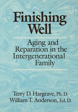 Hargrave, T: Finishing Well: Aging And Reparation In The Int