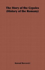The Story of the Gypsies (History of the Romany)