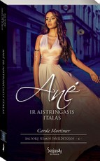Anė ir aistringasis italas. Balforų šeimos paveldėtojos. 6 knyga
