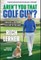Aren't You That Golf Guy?