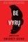 Be vyrų