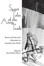 Secret Tales of the Arctic Trails