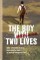 Boy with Two Lives