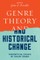 Genre Theory and Historical Change