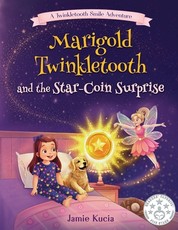 Marigold Twinkletooth and the Star-Coin Surprise