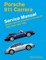 Porsche 911 Carrera (Type 993) Service Manual 1995, 1996, 1997, 1998