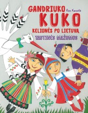 Gandriuko Kuko kelionės po Lietuvą. Tautinės mažumos