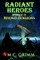 Radiant Heroes - Episode II