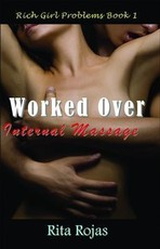Worked Over: Internal Massage