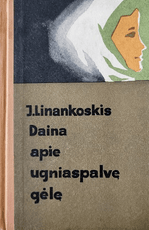 Daina apie ugniaspalvę gėlę