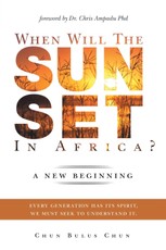 Chun, C: When Will the Sun Set in Africa?