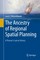 The Ancestry of Regional Spatial Planning