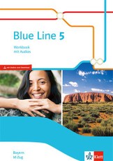 Blue Line 5 M-Zug. Workbook mit Audios Klasse 9.  Ausgabe Bayern