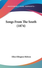 Songs From The South (1874)