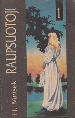 Raupsuotoji (I–II dalys)