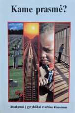 Kame prasmė? Atsakymai į gyvybiškai svarbius klausimus