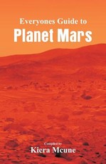 Everyone's Guide to Planet Mars