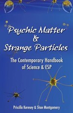 Psychic Matter & Strange Particles