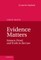 Evidence Matters