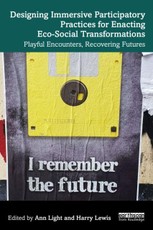 Designing Immersive Participatory Practices for Enacting Eco-Social Transformations