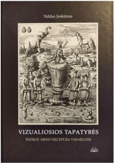 Vizualiosios tapatybės: Indijos meno recepsija Vakaruose