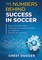 The Numbers Behind Success in Soccer
