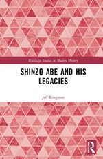 Abe Shinzo and His Legacies