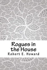 Rogues in the House
