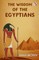The Wisdom Of The Egyptians